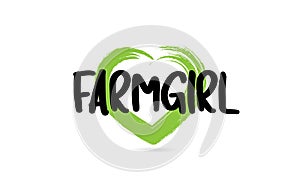 farmgirl text word with green love heart shape icon