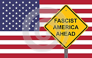 Fascist America Warning Sign