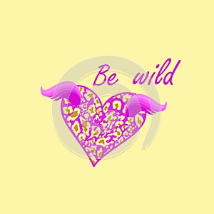 Fashion girl T-shirt print with be wild lettering and lilac flying heart shape with leopard print and wings on sand-coloured backg