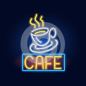 Fashion inscription Cafe and Cup of Coffee neon sign. Night bright signboard, Glowing light. Summer logo, emblem for