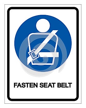 Fasten Seat Belt Symbol Sign,Vector Illustration, Isolated On White Background Label. EPS10 photo