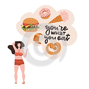 Fat woman thinking about unhealthy food. Burger, icecream, donut in spech bubble with lettering quote - You are what you