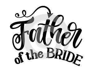 Father of the Bride - Black hand lettered quote with diamond ring for greeting card, gift tag, label, wedding sets