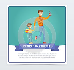 Father and his son in 3d glasses with popcorn going to the movie, people in cinema banner flat vector elements for