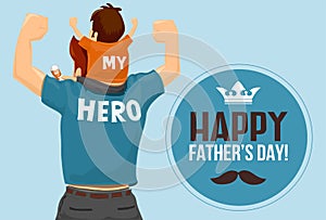 Father`s Day Vector - `My Father My Hero`