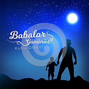 Father and son watching the night blue sky view from hands. Turkish holiday `Babalar Gunu Kutlu Olsun` Translate: `Happy Father`s