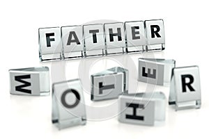 FATHER word written on glossy blocks and fallen over blurry blocks with MOTHER letters. Isolated on white. Tho one in family who