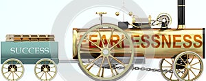 Fearlessness and success - symbolized by a steam car pulling a success wagon loaded with gold bars to show that Fearlessness is