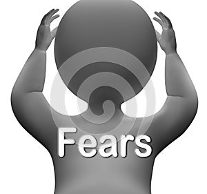 Fears Character Means Worries Anxieties And Concerns