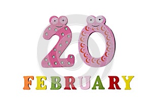 February 20 on white background, numbers and letters.