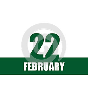 february 22. 22th day of month, calendar date.Green numbers and stripe with white text on isolated background. Concept