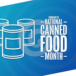 February is National Canned Food Month. Holiday concept. Template for background, banner, card, poster with text