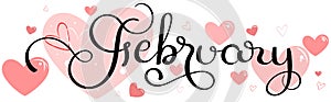 FEBRUARY vector. Hello february text hand lettering with hearts of love