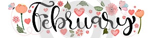 FEBRUARY vector. Hello february text hand lettering with hearts of love and flowers