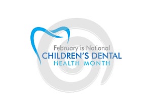 Februray is national children dental health month