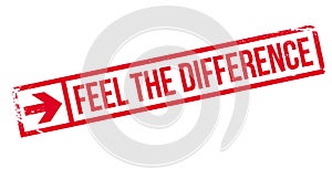 Feel The Difference rubber stamp