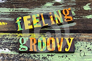 Feeling groovy hipster retro love funky mood