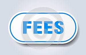 fees sticker.