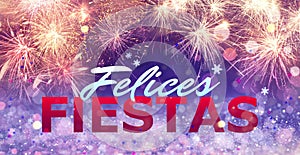 Felices Fiestas. Festive greeting card with happy holiday's wishes in Spanish on bright background