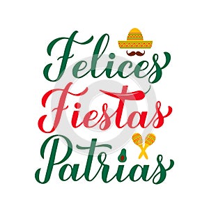 Felices Fiestas Patrias - Happy National Holidays hand lettering in Spanish. Mexico Independence Day celebrated on September 16. photo