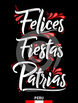 Felices Fiestas Patrias, Happy National Holidays spanish text, Peruvian theme patriotic celebration. photo
