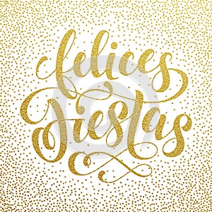 Felices Fiestas spanish text for greeting card, invitation photo