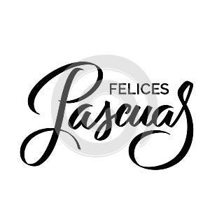Felices Pascuas - Easter greetings on Spanish photo