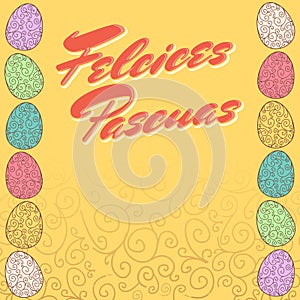 Felices Pascuas - Happy Easter spanish text photo