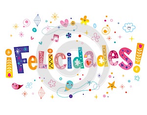 Felicidades - congratulations in Spanish photo