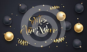 Feliz Anno Nuevo Spanish Happy New Year golden decoration, hand drawn gold calligraphy font for greeting card black background. Ve