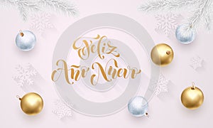 Feliz Anno Nuevo Spanish Happy New Year golden decoration, hand drawn gold calligraphy font for greeting card white background. Ve