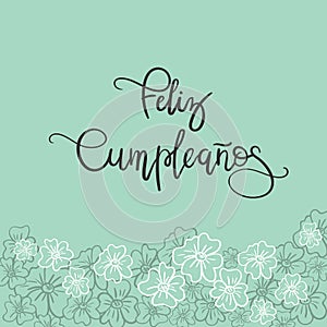 Feliz Cumpleanos Happy Birthday spanish text. photo