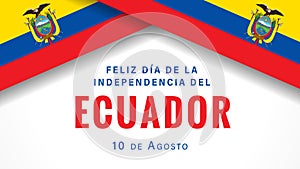 Feliz dia de la Independencia del Ecuador banner with flags photo