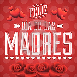 Feliz Dia de las Madres, Happy Mother s Day spanish text photo