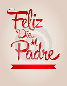 Feliz dia de padre-spanish text Happy fathers day