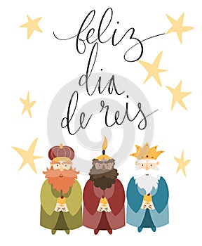 Feliz Dia de Reis translation Happy Kings Day handwritten calligraphy vector. Happy epiphany celebration card, 3 wise