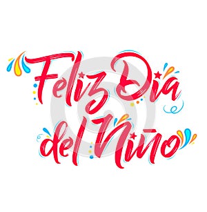 Feliz Dia del Nino, Happy Children Day spanish text, vector design.