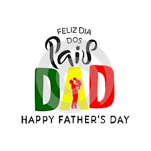 feliz dia dos pais father day portugal Vector illustration photo