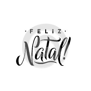 Feliz Natal. Merry Christmas Calligraphy Template in Portuguese. Greeting Card Black Typography on White Background