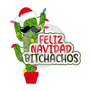 Feliz Navidad Bitchachos muchachos