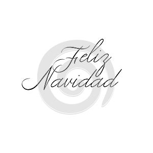 Feliz Navidad Lettering Greeting Card. Merry Christmas in Spanish. Vector Modern Calligraphy. Christmas Decor