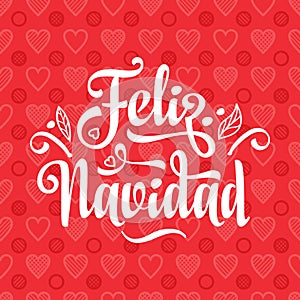 Feliz navidad. Xmas card on Spanish language.