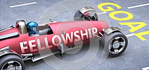 Fellowship helps reaching goals, pictured as a race car with a phrase Fellowship on a track as a metaphor of Fellowship playing
