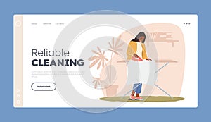 Female Character Housekeeping Work Landing Page Template. Home Chores, Housewife Ironing Clean Linen. Every Day Routine