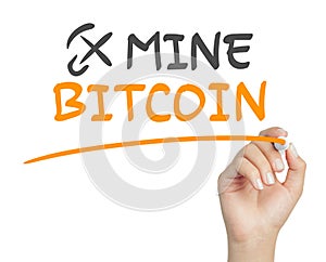 Female hand writing mine bitcoin message with marker on white background