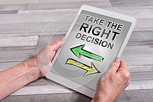 Right decision concept on a tablet
