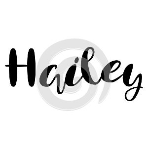 Female name - Hailey. Lettering design. Handwritten typography.