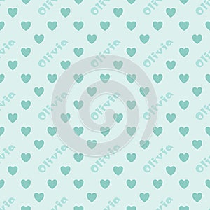 The female name is Olivia. A postcard for Olivia. Seamless repeating pattern with hearts. Congratulations to Olivia