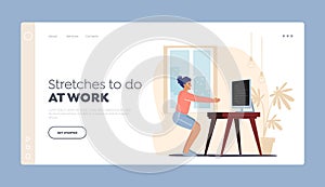 Female Worker Exercising at Workplace Landing Page Template. Freelancer Character Doing Workout Stretches at Home