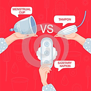Feminine hygiene composition. Ð¡hoice between tampons, sanitary napkin and menstrual cup.